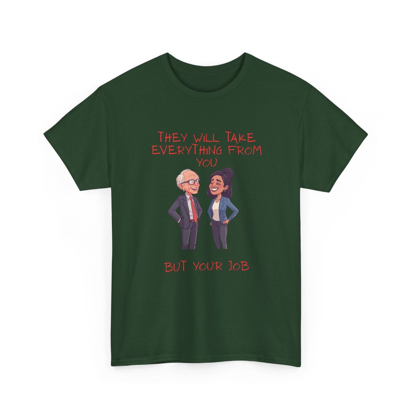T‑Shirt — 'They Will Take Everything From You But You'll X‑3' Cartoon Political Couple Graphic Tee