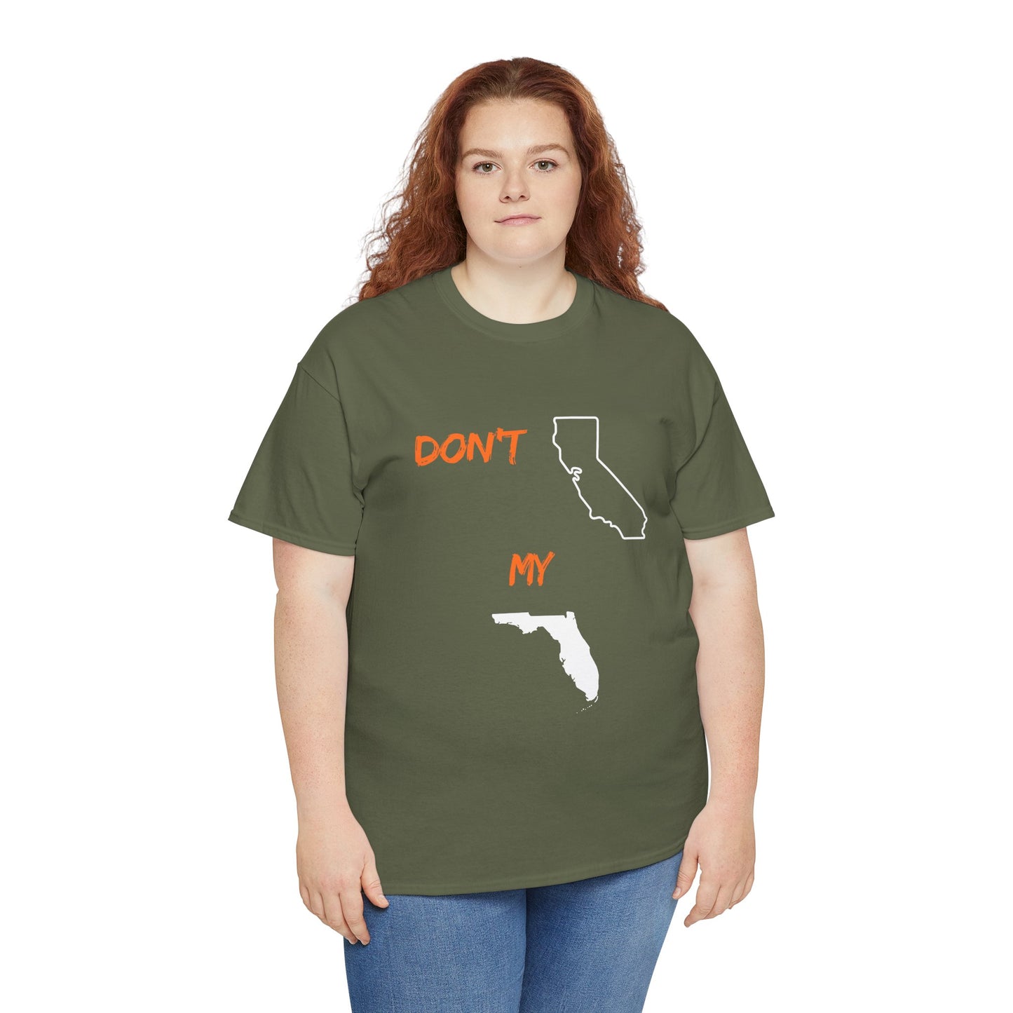 Don't California my Florida Graphic Tee — Humorous State Rivalry T-Shirt