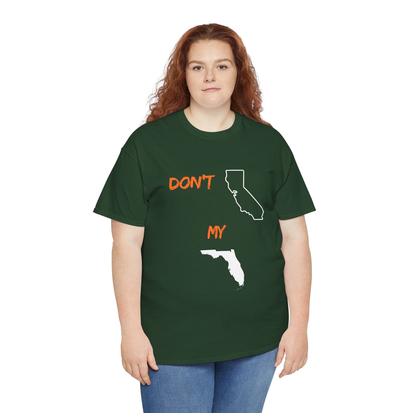 Don't California my Florida Graphic Tee — Humorous State Rivalry T-Shirt