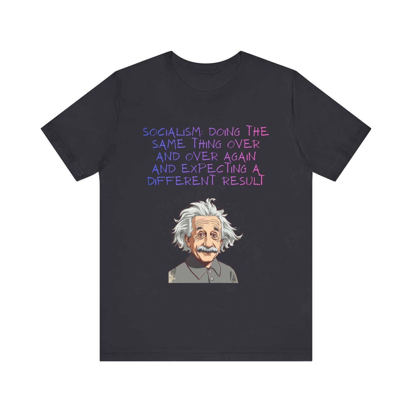 Einstein Graphic Tee — "Doing the Same Thing Over and Over" Funny Science T‑Shirt