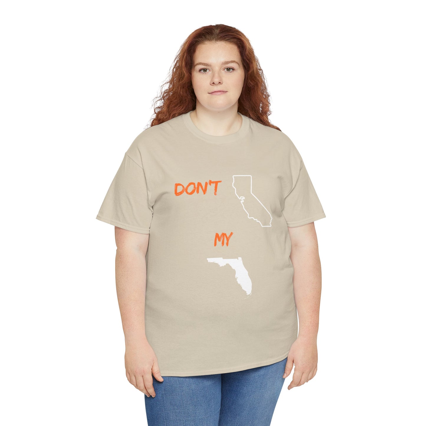 Don't California my Florida Graphic Tee — Humorous State Rivalry T-Shirt