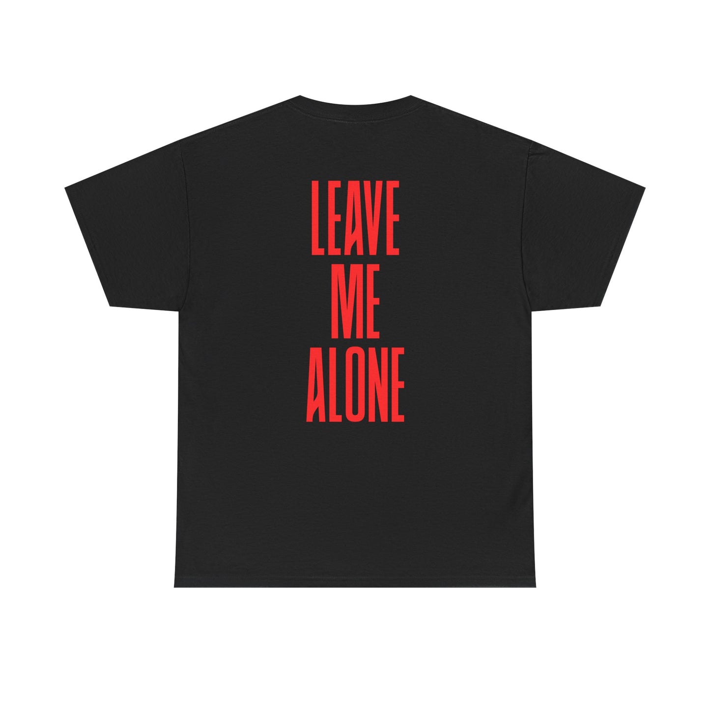 T-Shirt — 'Leave Me Alone' Bold Back Print Tee