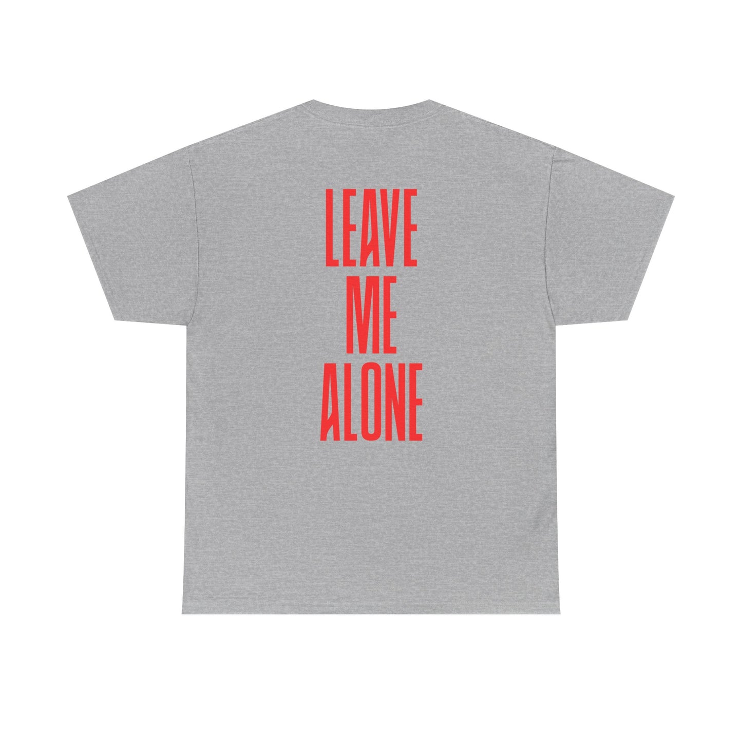 T-Shirt — 'Leave Me Alone' Bold Back Print Tee