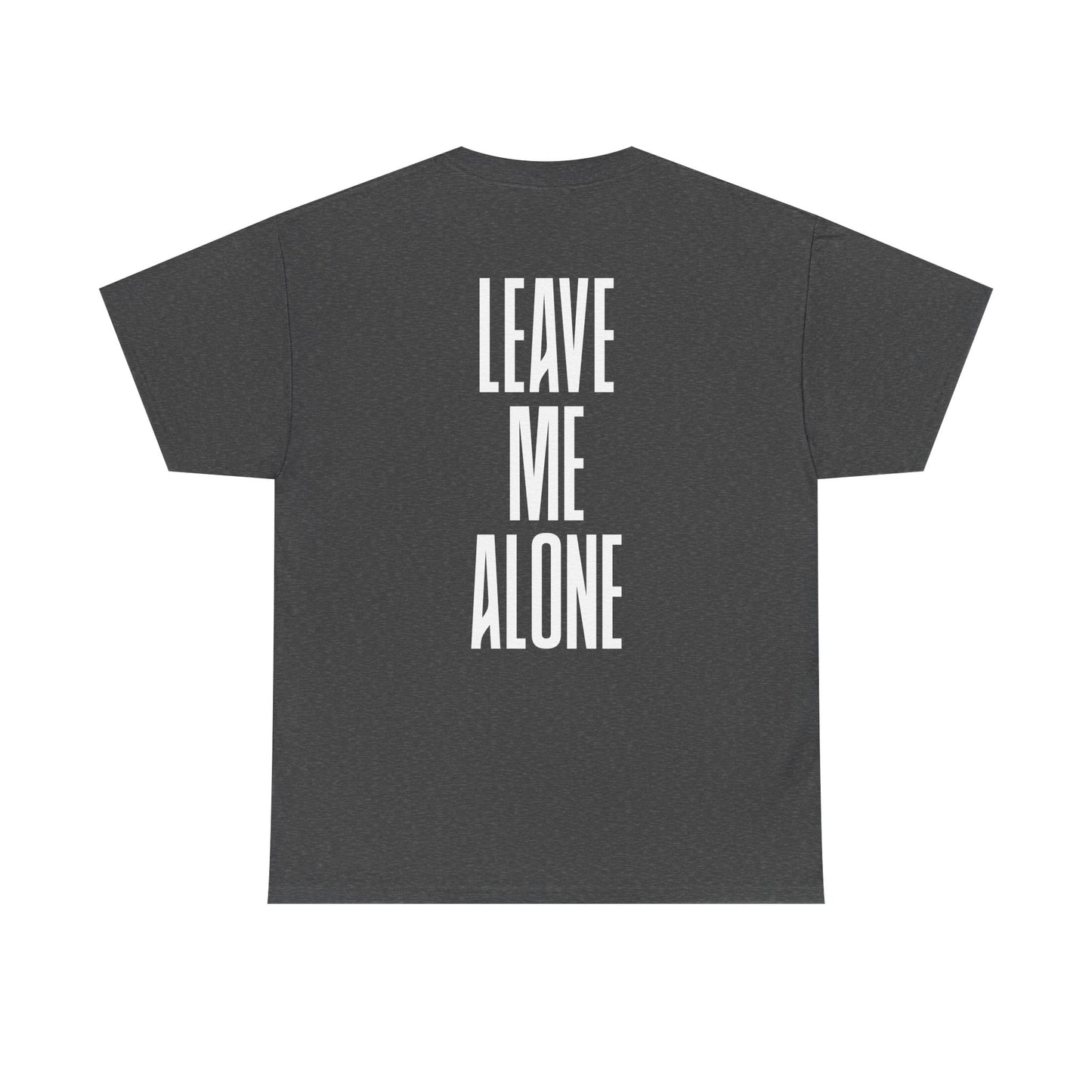 Leave Me Alone T‑Shirt — Bold Vertical Text Graphic Tee
