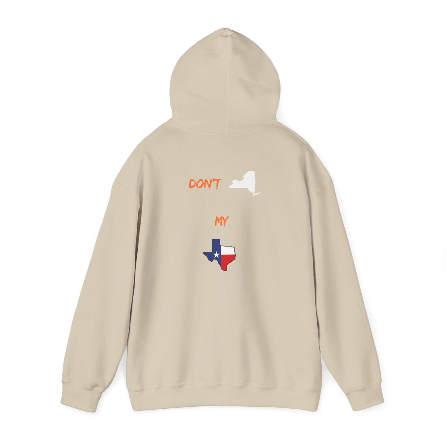 Texas State Hoodie — "Don't Mess With My Texas" Graphic Pullover