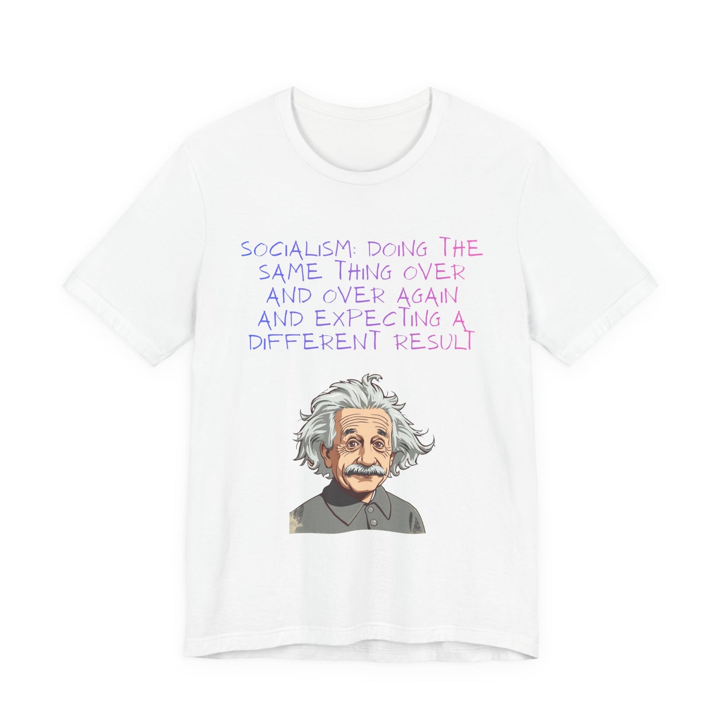Einstein Graphic Tee — "Doing the Same Thing Over and Over" Funny Science T‑Shirt