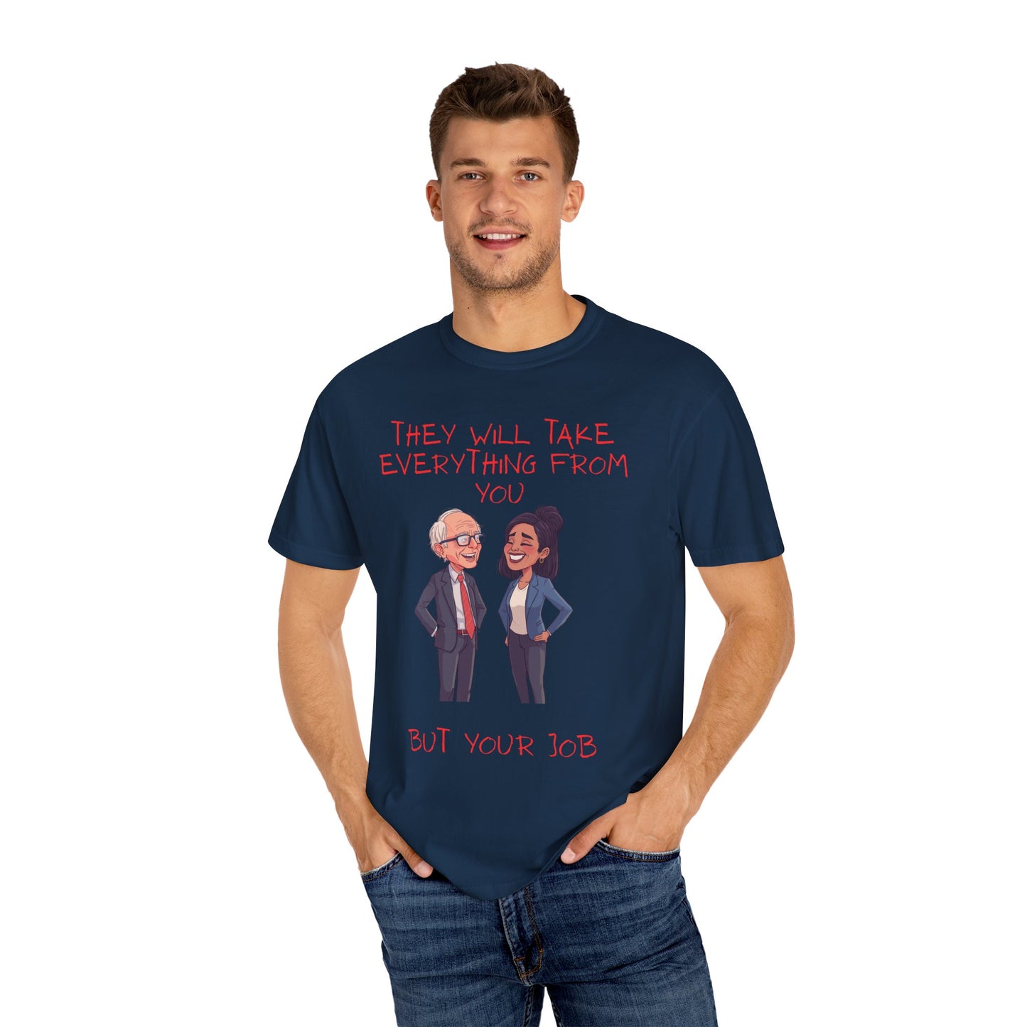 T-Shirt — 'They Will Take Everything From You But Your Job' Cartoon Duo Graphic Tee