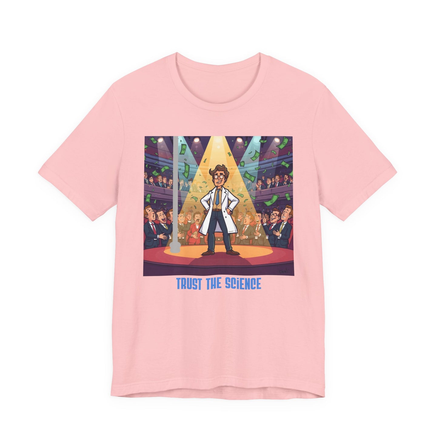 Trust the Science T-Shirt — Funny Scientist Graphic Tee