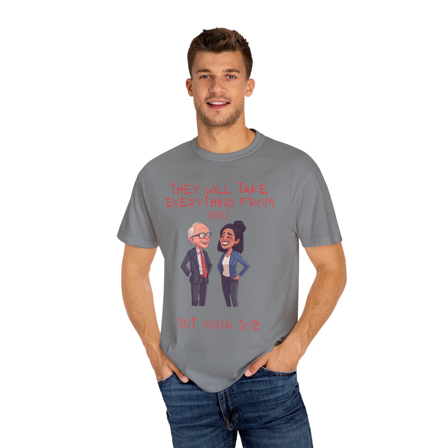 T-Shirt — 'They Will Take Everything From You But Your Job' Cartoon Duo Graphic Tee
